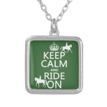 Keep Calm and Ride On - horses, all colours Pendant