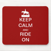 Keep calm and ride on mouse pad