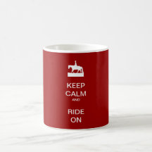 Keep calm and ride on mugs