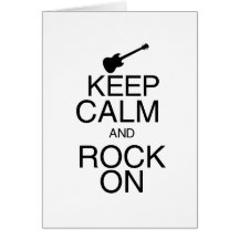 Keep Calm and Rock On Greeting Card