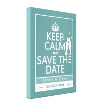 Keep Calm and Save the Date (fully customisable) Stretched Canvas Prints