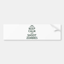 Keep Calm and Shoot Zombies Bumper Stickers