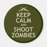 Keep Calm and Shoot Zombies Magnet
