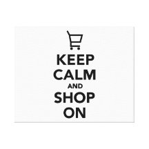 Keep calm and shop on stretched canvas print