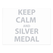 Keep Calm and Silver Medal Post Card