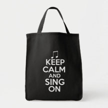 Keep Calm and Sing On Tote Bag