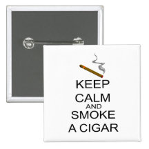 Keep Calm And Smoke A Cigar Button