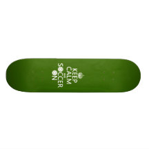 Keep Calm and Soccer On Custom Skateboard