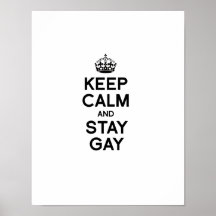 KEEP CALM AND STAY GAY PRINT