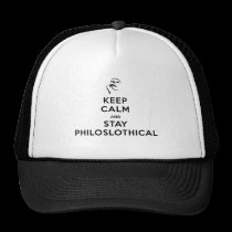 Keep Calm and Stay Philoslothical hats