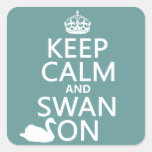 Keep Calm and Swan On - all colours Square Stickers