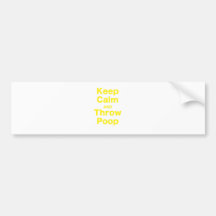 Keep Calm and Throw Poop Bumper Stickers