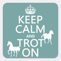 Keep Calm and Trot On - Horses - All Colours Stickers