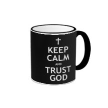 Keep Calm and Trust God Mugs