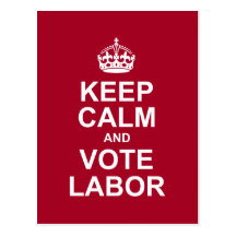keep calm and vote labor postcard