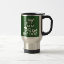 Keep Calm and Walk The Dog - all colours Mugs