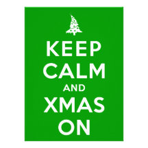 Keep Calm and Xmas On Custom Invitations