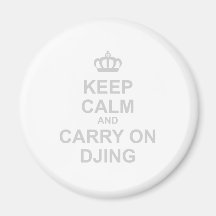 Keep Calm & Carry On DJing - DJ Disc Jockey Music Refrigerator Magnet