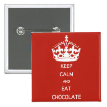 KEEP CALM  EAT  CHOCOLATE BUTTONS