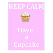 Keep Calm - Have a Cupcake Postcard