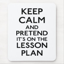 Keep Calm Lesson Plan Mousepad