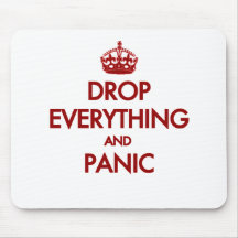 Keep Calm? Pfft! Mouse Pads