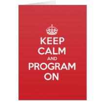 Keep Calm Program Greeting Note Card