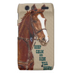 Keep Calm & Ride Till Dawn Horse Droid Razr Case