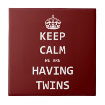 Keep Calm we are having twins Tile
