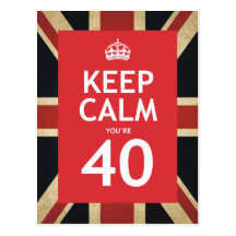 Keep Calm You're 40 Postcard