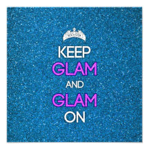 Keep Glam and Glam On Photographic Print