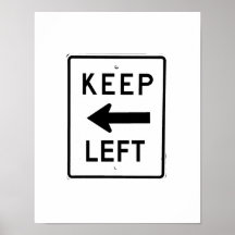 KEEP LEFT SIGN POSTERS