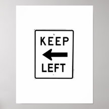 KEEP LEFT SIGN PRINT