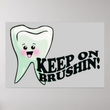 Keep On Brushin! Dentist Print