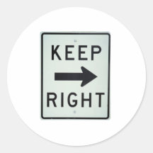 KEEP RIGHT ROUND STICKER