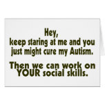 Keep Staring Then We Can Work On Your Social Skill Cards