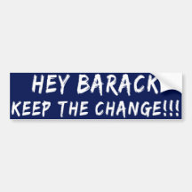 Keep The Change Anti Barack Bumper Sticker