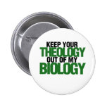 Keep your theology out of my biology pins