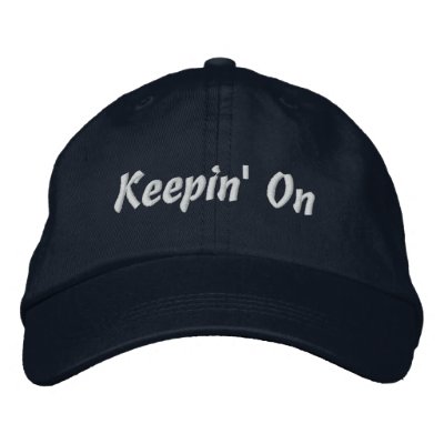 Keepin' On Baseball Cap Keepin' On Baseball Cap