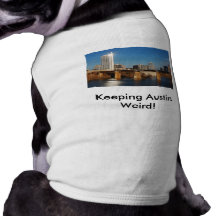 Keeping Austin Weird! with Skyline Dog T Shirt