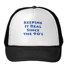 Keeping it real since the 90's mesh hat