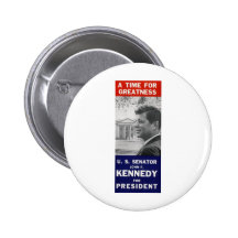 Kennedy - A Time For Greatness Pins