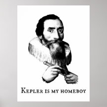 Kepler is my Homeboy Posters