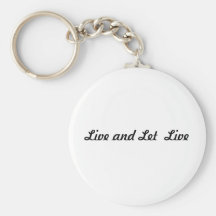 Key chain-Live and Let  Live