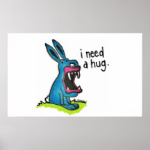 Killer Blue Bunny Needs a Hug Print