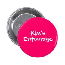 Kim's Entourage Pinback Button