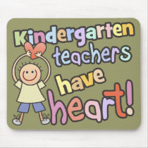 Kindergarten Teachers Have Heart Mousepad mousepads