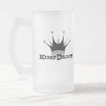 King Daddy Beer Stein Coffee Mugs