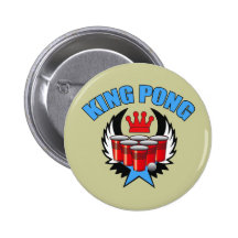 King Pong 2 - Beer Pong Pinback Buttons