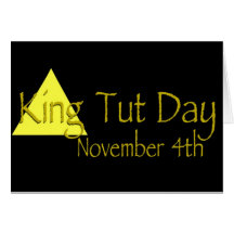 King Tut Day Cards